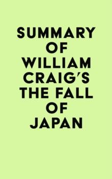 Summary of William Craig's The Fall of Japan