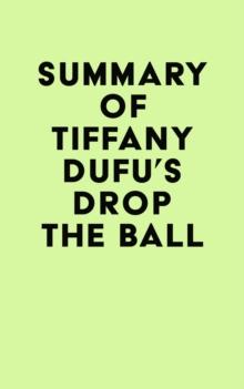 Summary of Tiffany Dufu's Drop the Ball