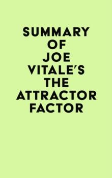 Summary of Joe Vitale's The Attractor Factor