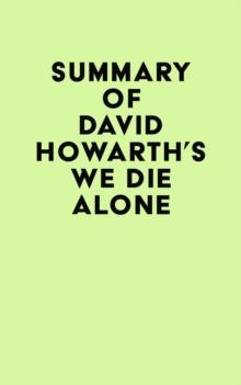 Summary of David Howarth's We Die Alone