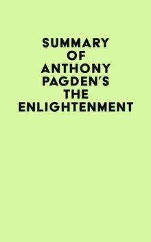 Summary of Anthony Pagden's The Enlightenment