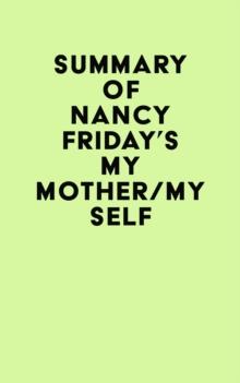 Summary of Nancy Friday's My Mother/My Self