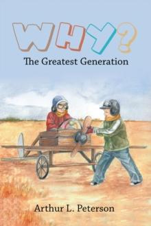 Why? : The Greatest Generation