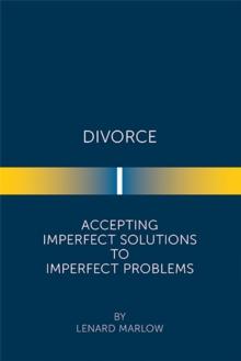 Divorce : Accepting Imperfect Solutions to Imperfect Problems