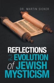 Reflections on the Evolution of Jewish Mysticism