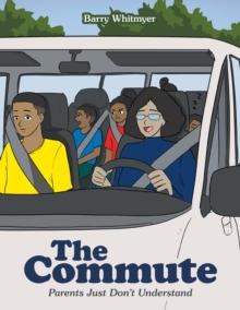 The Commute : Parents Just Don't Understand