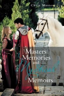 Masters Memories and Mystical Memoirs