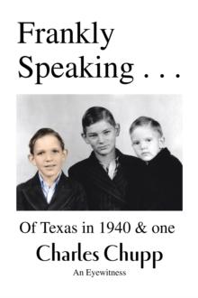 Frankly Speaking ... : Of Texas in 1940 & One