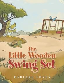 The Little Wooden Swing Set