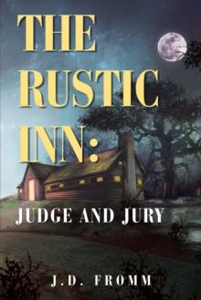 The Rustic Inn: : Judge and Jury