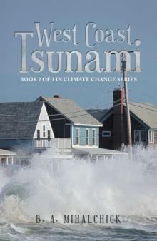 West Coast Tsunami : Book 2 of 3 in Climate Change Series