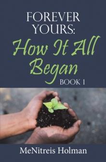 Forever Yours: How It All Began : Book 1