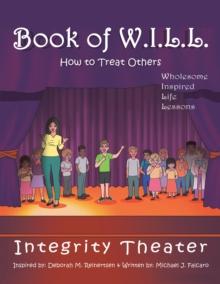 Book of W.I.L.L. : How to Treat Others