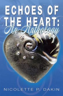 Echoes of the Heart: : An Anthology