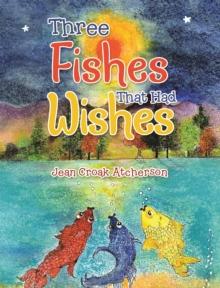 Three Fishes That Had Wishes