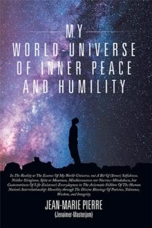 My World-Universe of Inner Peace and Humility