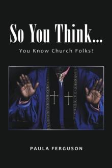 So You Think... : You Know Church Folks?