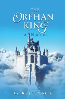 The Orphan King : A Novel