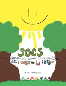 Socs : Saving Our Communities Souls