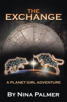 The Exchange : A Planet Girl Adventure