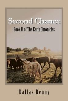 Second Chance : Book Ii of the Early Chronicles