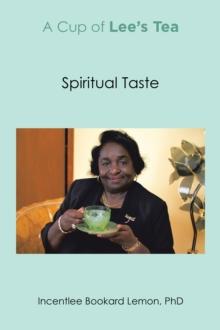 A Cup of Lee's Tea : Spiritual Taste