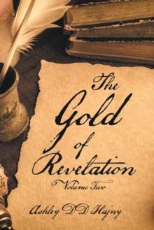 The Gold of Revelation : Volume Two