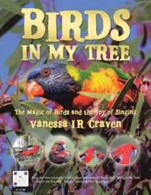 Birds in My Tree : The Magic of Birds and the Joy of Singing