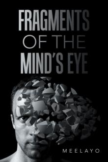 Fragments of the Mind's Eye