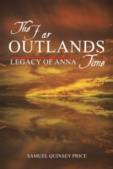 The Far Outlands of Time : Legacy of Anna