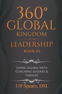 360' Global Kingdom Leadership : Book Iii