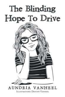 The Blinding Hope to Drive