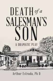 Death of a Salesman's Son : A Dramatic Play