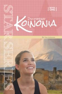 Star Book 1: Discovering Koinonia : Book 1: Discovering Koinonia