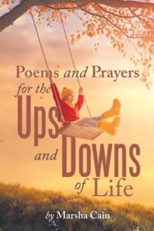 Poems and Prayers for the Ups and Downs of Life