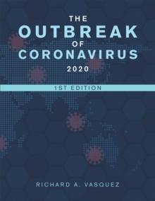 The Outbreak  of Coronavirus  2020 : 1St Edition