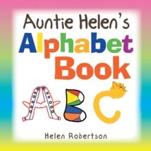 Auntie Helen's Alphabet Book