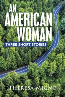 An American Woman : Three Short Stories