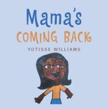 Mama's Coming Back