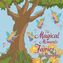 The Magical Moments of Fairies and Numbers