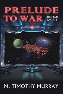 Prelude to War : Thumar Saga 3