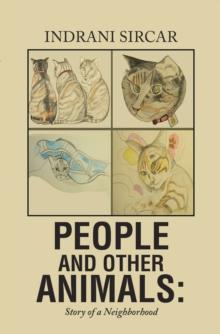 People and Other Animals: : Story of a Neighborhood