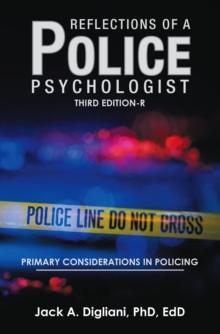 Reflections of a Police Psychologist : Primary Considerations in Policing