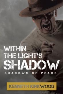 Within the Light's Shadow : Shadows of Peace