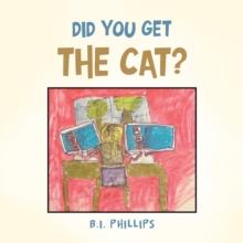 Did You Get the Cat?