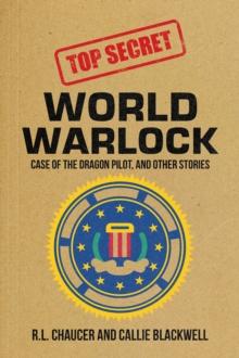 World Warlock: Case File Group One : Case of the Dragon Pilot, and Other Stories