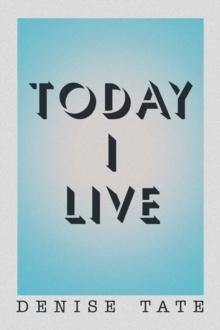 Today I Live