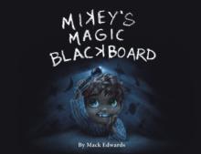 Mikey's Magic Blackboard