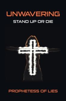 Unwavering : Stand up or Die