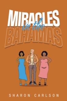 Miracles in the Bahamas